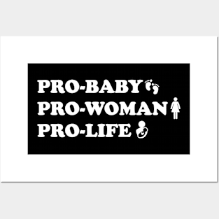 Pro Baby Pro Women Pro Life Posters and Art